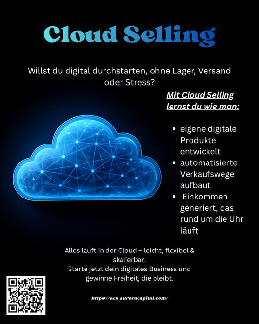 Cloud Selling – Dein Schlüssel zur finanziellen Freiheit - Your Key to Financial Freedom
